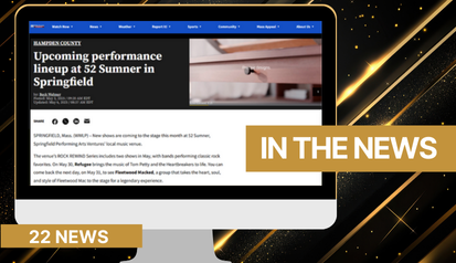 22 News: Upcoming performance lineup at 52 Sumner in Springfield